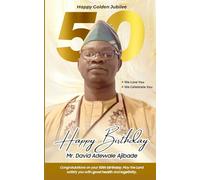 Celebrating 50 Years - Mr. David Adewale Ajibade