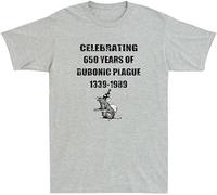 Celebrating 650 Years of Bubonic Plague 1339-1989 Funny Saying Men's T-Shirt Grey XXL