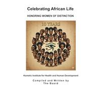Celebrating African Life: HONORING WOMEN OF DISTINCTION - 10 Years