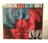 CELEBRATING BLACK HISTORY MONT
