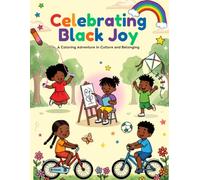 Celebrating Black Joy: A Coloring Adventure in Culture and Belonging
