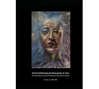 Celebrating Humanities & Arts (ChART): The Humanities Journal of the Phoenix Biomedical Campus