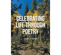 Celebrating Life Through Poetry