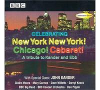 Celebrating New York New York Chicago & Cabaret