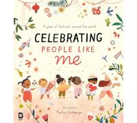 Celebrating People Like Me: A joyful illustrated picture book exploring celebrations around the world! Perfect for children aged 5+