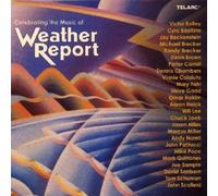 Celebrating the Music of Weather Report by Various Artists