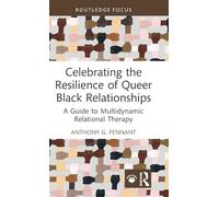 Celebrating the Resilience of Queer Black Relationships: A Guide to Multidynamic Relational Therapy