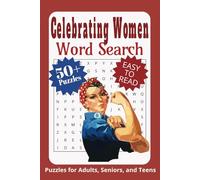 Celebrating Women Word Search Book for Adults, Teens, and Seniors: 50+ Empowering Puzzles about Women, Girls, Best Friends, and More