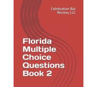 Celebration Bar Review LLC Florida Multiple Choice Questions Book 2 (Tascabile)