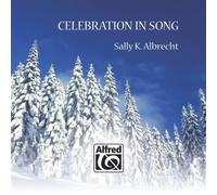 [(Celebration in Song: A Children's Choir Christmas Around the World (Soundtrax))] [Author: Sally Albrecht] published on (April, 2002)
