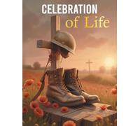 Celebration of Life A Legacy of Service: Veteran Celebration of Life Guest Book with Remembrance Prayer, Funeral & Memorial Service Tribute