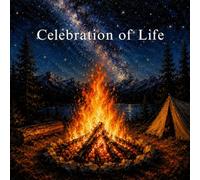 Celebration of Life: Campfire Memorial Guestbook: Keepsake Memory Book with Guest Messages, Reflections, Wishes, Scrapbook Pages & Legacy Notes
