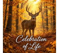 Celebration of Life Funeral Guest Book for a Beloved Deer Hunter: Rustic Hunting-Themed Memorial Guest Book for Family and Friends to Share Memories, ... with Name, Address, Email and Phone Number