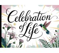Celebration of Life Guest Book: A simple yet elegant GuestBook for Funeral and Memorial Services | Space for 300 visitors + Stories and Memories + Words for the family