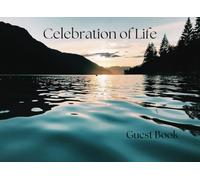 Celebration of Life Guest Book: Lakeside Sunset Memorial Keepsake with Photo Spaces and Memory Pages