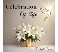 Celebration of Life: Memorial Service Guest Book for Tributes, Condolences & Reflections