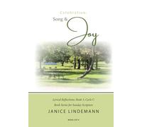 Celebration- Song & Joy: Lyrical Reflections Book 3, Cycle C, Book Series for Sunday Sacred Scripture