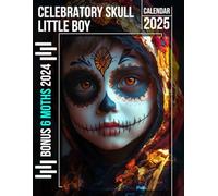 Celebratory Skull Little Boy 2025: 18 Months of Spooky Joy July 2024 to December 2025 Organize with a Large-Sized Highlighting Celebratory Skulls for Little Boys Ideal Gifts
