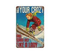Celebrazione della vita Nascondi il tuo sci pazzo Targa in metallo in metallo retrò Pittura in ferro Poster in latta Decorazione per la camera Cucina Bagno Fattoria Club Bar Caffetteria Negozio per uo