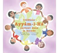 Celebrer Ayyam-i-Ha partout dans le monde
