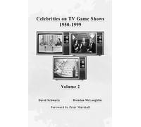 Celebrities on TV Game Shows 1950-1999 (Volume 2)