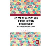 Accenti delle celebrità e costruzione dell'identità pubblica – Analisi delle stilizzazioni geordie