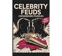 Celebrity Feuds Crossword Puzzles: 100 Crosswords Inspired by Hollywood Rivalries, Pop Culture Drama & Iconic Showdowns
