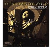 Celeda - Let The Music Use You Up (Remi