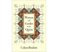 Women and Gender in the Qur'an