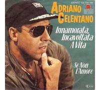 CELENTANO, Adriano - Innamorata incavoltata a vita / Se non e'amore / 102 754
