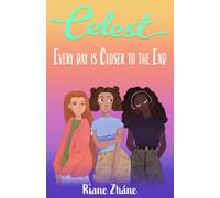 Celest: Every Day is Closer to the End