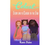 Celest: Every Day is Closer to the End