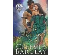 Celeste Barclay His Highland Lass (Tascabile) Clan Sinclair