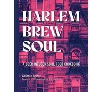 Celeste Beatty Harlem Brew Soul (Copertina rigida)