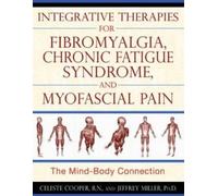 Celeste Cooper Integrative Therapies for Fibromyalgia, Chronic Fati (Tascabile)