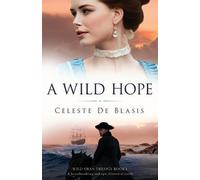 Celeste de Blasis A Wild Hope (Tascabile)