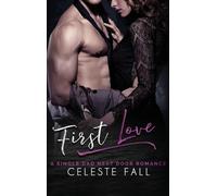 Celeste Fall Michelle Love First Love (Copertina rigida)