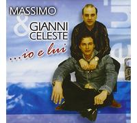 Celeste Gianni E Massimo - ...Io E Lui