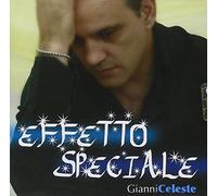 Celeste Gianni - Effetto Speciale