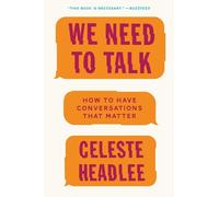 Celeste Headlee We Need to Talk (Tascabile)