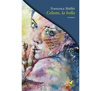 Celeste, la bella