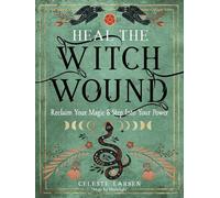Celeste Larsen Heal the Witch Wound (Tascabile)