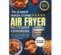 Celeste Macy The Ultimate Ninja Combi Multicooker Cookbook UK (Tascabile)