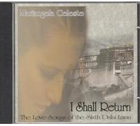 Celeste, Mariangela - I Shall Return (The Love Songs Of The Sixth Dalai