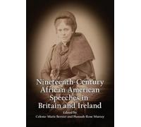 Celeste-Marie B Nineteenth-Century African American Speeches (Copertina rigida)
