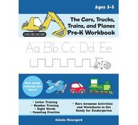 Celeste Meierger The Cars, Trucks, Trains, and Planes Pre-K Workboo (Tascabile)