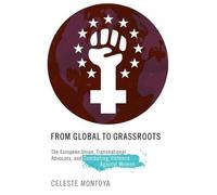 Celeste Montoya From Global to Grassroots (Copertina rigida)
