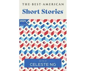 Celeste Ng Nicole A. Lam The Best American Short Stories 202 (Copertina rigida)