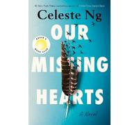 Celeste Ng Our Missing Hearts: Reese's Book Club (Copertina rigida)