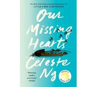 Celeste Ng Our Missing Hearts: Reese's Book Club (Tascabile)